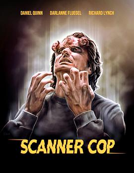 暗夜成人视频《超能特警 Scanner Cop》免费在线观看