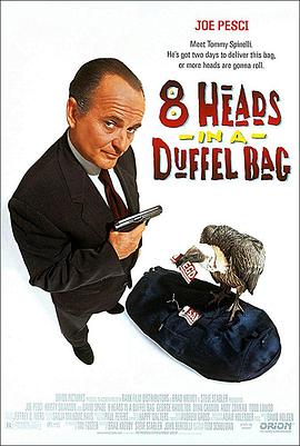 暗网TV《一个布袋八个头 8 Heads in a Duffel Bag》免费在线观看